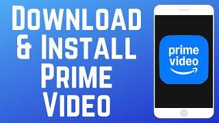 How to Download & Install Prime Video App 2024