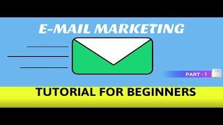 Email Marketing Tutorial - Part 1 | Transactional Emails,Types of Mailers,Email Marketing Objectives