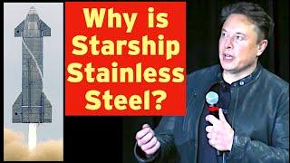 Elon Explains SpaceX Stainless Steel Starship