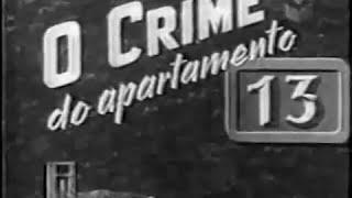 O Crime do Apartamento 13 - Anos 1950