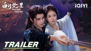 Trailer: Love, hate, killing, greed, kindness, come to one thought | Moonlight Mystique 白月梵星 | iQIYI