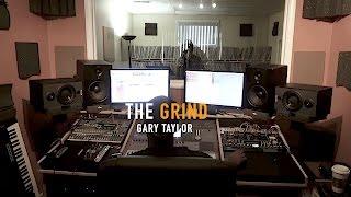 THE GRIND  Gary Taylor