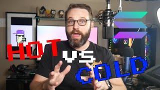 Hot vs Cold Crypto Wallets: What Should You Use??