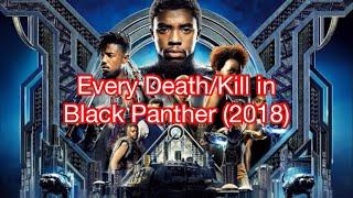 Every Death/Kill in Black Panther (2018)