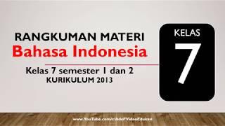 Kelas 7 SMP Bahasa Indonesia Kurikulum 2013 Semester 1 dan 2