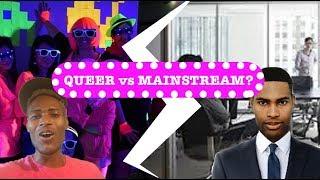 QUEERVLOG: ARE YOU QUEER or MAINSTREAM?