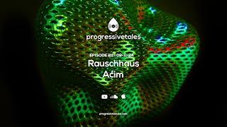 211 I Progressive Tales with Rauschhaus & Aćim