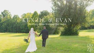 Kenzie & Evan | Blackberry Ridge Wedding | Wedding Film Trailer