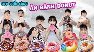 OTP Cuối Cùng Ngừng Ăn Bánh Donut #trangvinhne