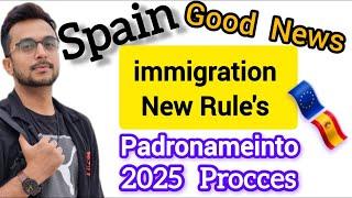 Spain immigration open for everyone | Spain immigration new rules 2025