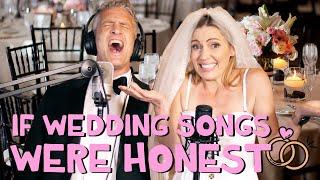 If Wedding Songs Were Honest - Parody Medley