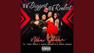 The Biggest & The Realest (feat. Bebe Fancy, Nasia Michelle & Nadia Monyea)