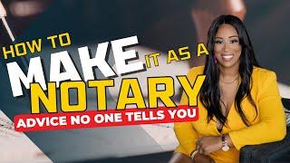 How to Make it as a Notary - Advice No One Tells You 