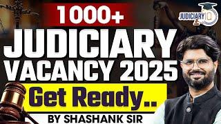 Upcoming Judiciary Vacancy 2025 | Good News For Judiciary Aspirants: 1000+ Vacancies