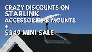 $349 Starlink Mini Deal + Crazy Discounts on Accessories & Mounts