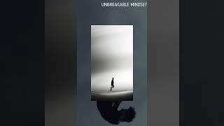 UNBREAKABLE MINDSET /#shorts #viralshorts