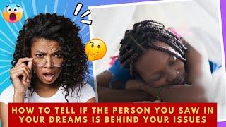 How to Tell If the Person Who Appears in Your Dreams Is the One Responsible for Your Destiny Issue