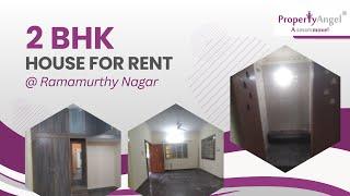 2 BHK Independent House for Rent in Ramamurthy Nagar, Bangalore | PropertyAngel (9190)