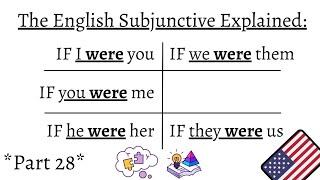 English - The Subjunctive Explained