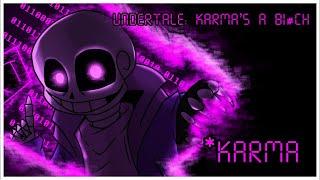 Undertale: Karma’s b1#ch - *Karma v1 (Custom UKB megalo) (very late unexpected april fools special)