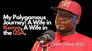 Why I Chose Polygamy: A Polygamous Man Speaks Out Ft. Steve Ario