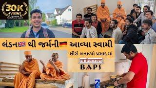 લંડન થી જર્મની આવ્યા સ્વામી BAPS | પ્રસાદ માં બનાવ્યો રવા નો શીરો | Indian-Student Full Day Vlog