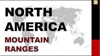 North America Mountain Ranges UPSC | IAS |CAPF | SSC | State PSC