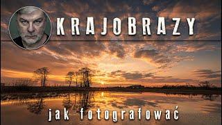 Jak fotografować krajobrazy czyli dzień z życia fotografa vlog #60