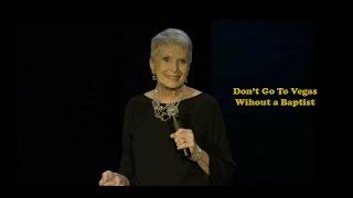 Jeanne Robertson "Don't go to Vegas without a Baptist"