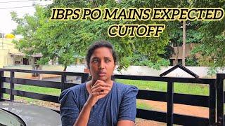 IBPS PO MAINS EXPECTED CUTOFF 2024 | GOOD ATTEMPTS ️ GOOD MARKS ️