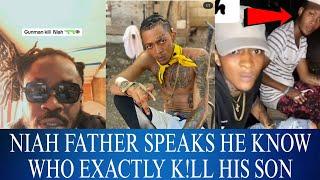 Niah father speaks after his de@th him know a who set him up/ Dem family ago feel it