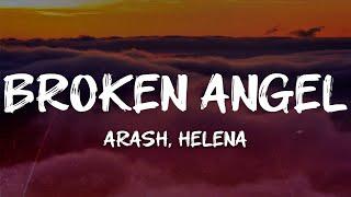 Arash - Broken Angel (feat. Helena) (Lyrics)