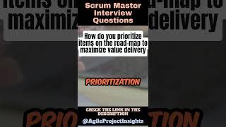 How do you prioritize items on the road-map to maximize value delivery #professionalscrummaster