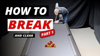 How to BREAK (and CLEAR) - Part 1 | 8 Ball pool tips and techniques