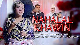 NAHALAL KHAWIN COVER BY INDAH LALAH RJ FT BADY GROUP