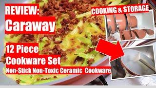 REVIEW: Caraway Home Cookware 12 Piece - Nonstick Non-toxic Ceramic Cookware.