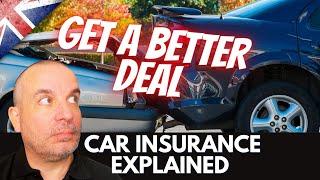 UK Car Insurance Explained - get the best CAR INSURANCE deal