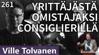 Yrittäjästä omistajaksi consiglierillä Ville Tolvanen #neuvottelija 261