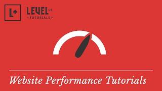 Website Performance Tutorials