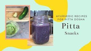 Pitta Snacks | Pitta Dosha Diet for Weight Loss  Clareminded