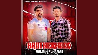 Brotherhood (Valmiki Chamar)