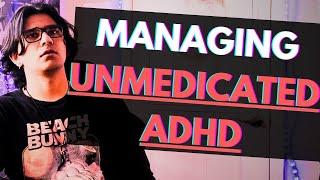 How I managed UNMEDICATED ADHD (wish I knew these tips sooner...)