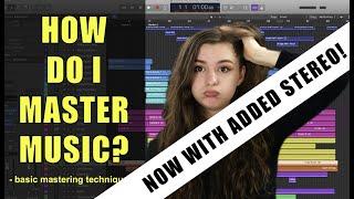 How Do You Master a Song? -NOW WITH ADDED STEREO- (Basic Mastering Techniques)