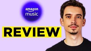 Amazon Music Review (2024) - Everything You Need to Know Before Using It!