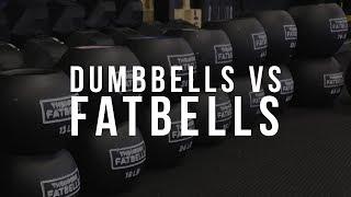 FATBELLS vs DUMBBELLS // EPISODE 1