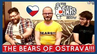 MEET THE BEARS OF OSTRAVA!!! | The BEARS in EXCESS Show