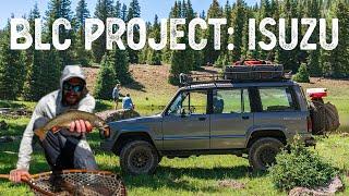 Overlanding To Go Fly Fishing For Remote Trout In Utah  |  BLC Project: Isuzu