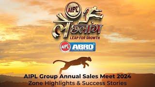 AIPL Group || Annual Sales Meet 2024: Zone Highlights & Success Stories