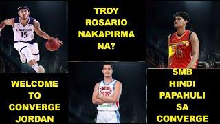 JORDAN HEADING NASA CONVERGE NA, GINEBRA, SMB TRADE SUSUNOD NA! |  TROY ROSARIO ANNOUNCEMENT