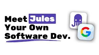 Jules: Hire Your Own Software Developer For Free...